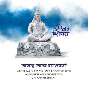 Happy Maha Shivratri May SHIVA BLESS YOU WITH GOOD HEALTH, HAPPINESS AND PROSPERITY! OM NAMAH SHIVAY!