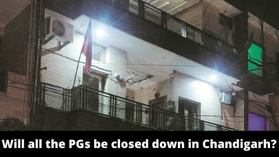 Will all the PGs be closed down in Chandigarh_