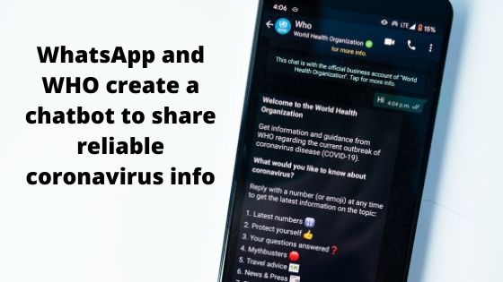 WhatsApp and WHO create a chatbot to share reliable coronavirus info