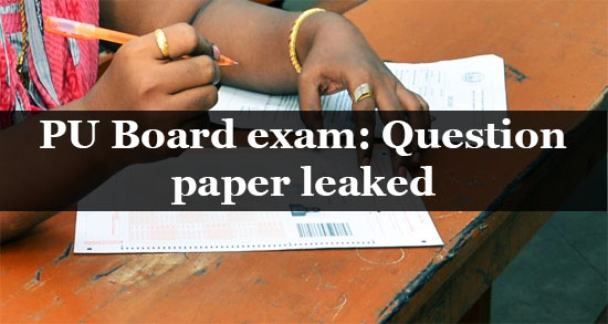 PU Board exam: Question paper leaked