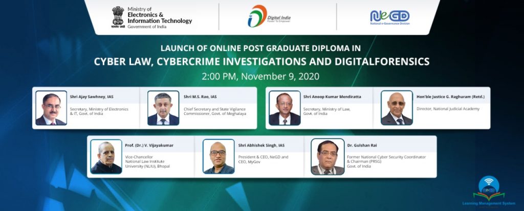 National e-Governance Division (NeGD)in association with NLIU Bhopal launches Online Post Graduate Diploma in Cyber Law, Cybercrime Investigations and Digital Forensics virtually