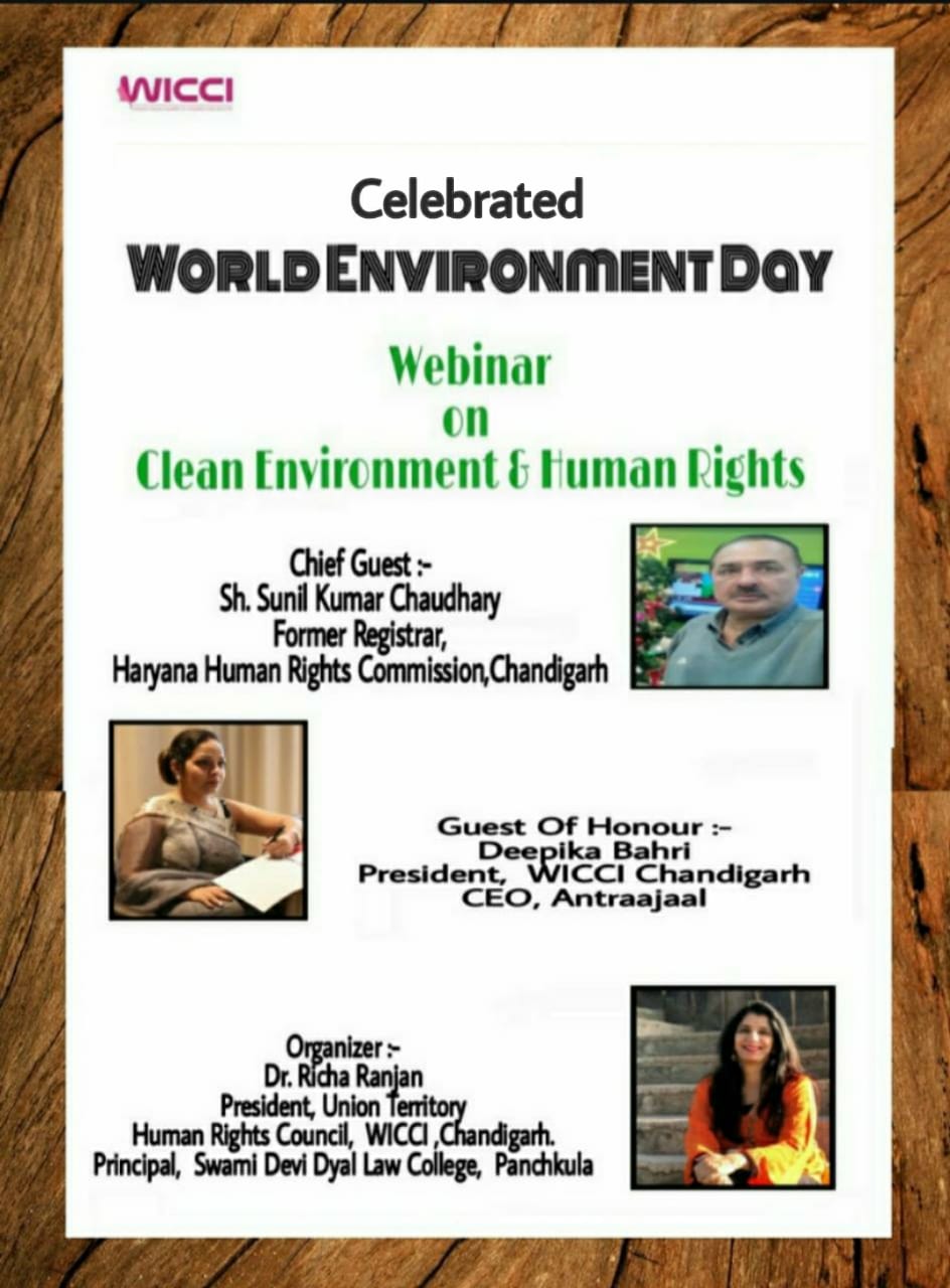 On the occasion of World Environment Day which is celebrated every year all over the world on 5th June, the Human Rights Council, WICCI Chandigarh organized a webinar.