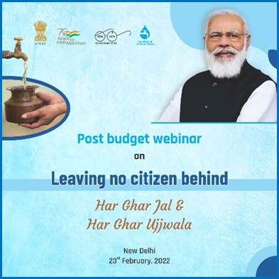 Prime Minister Shri Narendra Modi To Address Webinar On Positive Impact Of Union Budget 2022 On Water & Sanitation Under ‘Har Ghar Jal’
