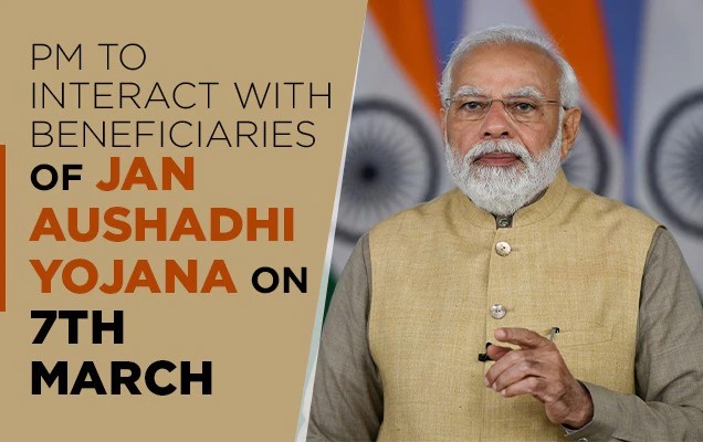 PM to interact with beneficiaries of Jan Aushadhi Yojana on 7th March