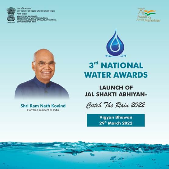 President Shri Ram Nath Kovind To Felicitate Winners of 3rd National Water Awards On 29th March, 2022