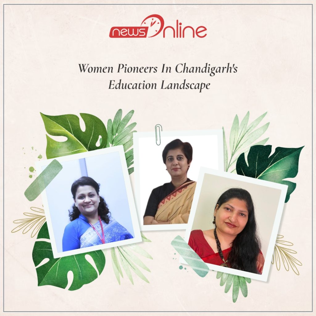 Breaking Ground Women Pioneers in Chandigarh's Education Landscape